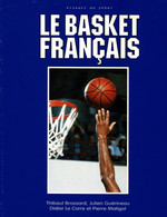 T. BROSSARD ,J.GUERINEAU, D LE CORRE ET P MATIGOT - VISAGES DU SPORT - LE BASKET FRANCAIS TRES BON ETAT - Sport