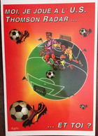 Cpm, Bagneux 92 - Football - Sport, Club US Thomson Radar - Football, Illustration Signée Terrain Ballons Crampons Etc - Bagneux