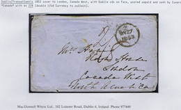 Ireland Transatlantic Canada 1853 Cover Dublin To London Canada West Posted Unpaid Charged "2/8" Canadian Currency - Préphilatélie