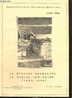 Les Cahiers Médulliens, Hors-série (juin 1990) : La Station Balnéaire De Soulac-les-Bains (1849-1936) : Conditions De Dé - Andere Tijdschriften