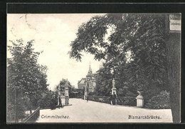 AK Crimmitschau, Bismarckbrücke - Crimmitschau