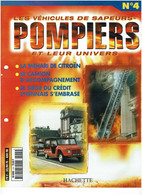 LES VEHICULES De SAPEURS POMPIERS Et Leur Univers / Fascicule HACHETTE N° 04 / Occasion / En Bon état - Cataloghi