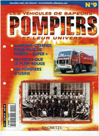 LES VEHICULES De SAPEURS POMPIERS Et Leur Univers / Fascicule HACHETTE N° 09 / Occasion / En Bon état - Cataloghi