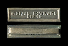 Agrafe Ordonnance "AFRIQUE FRANCAISE LIBRE" Pour La Médaille Coloniale - Fabrication Marie-Aubert - France