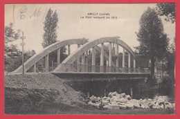 CPA- AMILLY - Le Pont Restauré En 1913 - écrite En 1914 F.M.* Scan Recto/Verso - Amilly