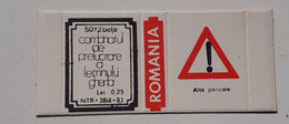 PANNEAUX ROUTIERS/ ROAD SIGNS/SEGNALI STRADALI,ROMANIA,GHERLA MATCHBOXES FACTORY,SKILLET UNFOLDED,1980 PERIOD - Boites D'allumettes