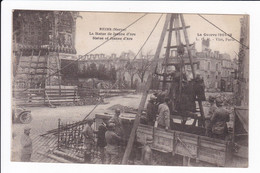 La Guerre 1914-18 - REIMS - La Statue De Jeanne D'Arc (manutention De) - Reims