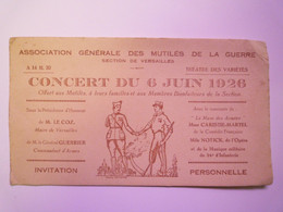 2021 - 1816  VERSAILLES  :  INVITATION Au CONCERT Du 6 Juin 1926 En Faveur Des Mutilés De Guerre   XXX - Non Classés