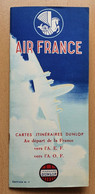 Brochure Air France - Cartes Itinéraires Dunlop AEF- AOF 1952 - Publicités