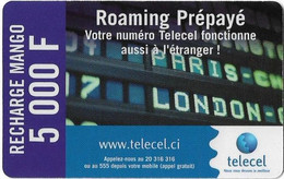 Ivory Coast - Telecel De Loteny - Roaming Prépayé, Exp.30.06.2006, GSM Refill 5.000FCFA, Used - Ivory Coast