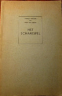 Het Schaakspel - Door M. Defosse En F. Van Seters - Schaken - Altri & Non Classificati