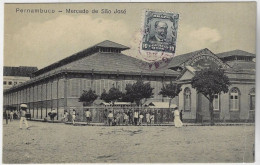 Brazil Pernambuco 1912 Postcard São José Market In Recife Editor Livraria Contemporânea Sent To Montreal Canada Stamp - Recife
