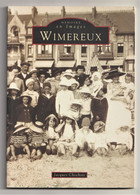 WIMEREUX, Memoire En Images, Jacques Chochois, Cartes Postales Anciennes, Histoire Locale - Bücher & Kataloge