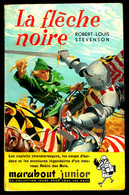 "LA FLECHE NOIRE", Par Robert-Louis STEVENSON - MJ N° 41 - Aventures - 1955. - Marabout Junior