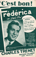 CHARLES TRENET - C'EST BON DU FILM FREDERICA - 1942 - EXCELLENT ETAT - Compositori Di Musica Di Cinema