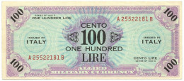 100 LIRE OCCUPAZIONE AMERICANA IN ITALIA BILINGUE FLC A-B 1943 A SPL/SPL+ - Allied Occupation WWII