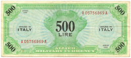 500 LIRE OCCUPAZIONE AMERICANA IN ITALIA MONOLINGUA BEP 1943 BB+ - Occupazione Alleata Seconda Guerra Mondiale