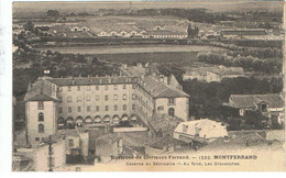 CPA (63) Montferrand Caserne Du Séminaire Au Fond, Les Gravanches Ecrite En 1914 - Clermont Ferrand