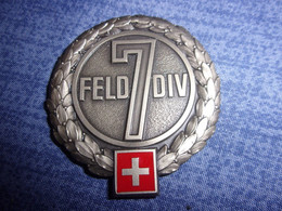 Insigne De Béret Armée Suisse - 7éme Division Territoriale - FELD DIV 7 - Felddivision - Casques & Coiffures