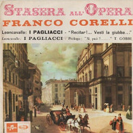 FRANCO CORELLI 45 GIRI I PAGLIACCI - MINT - Classica