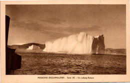 Missionnaires OBLATS Missions Esquimaudes - Série XI  Un Iceberg Flottant - Nunavut