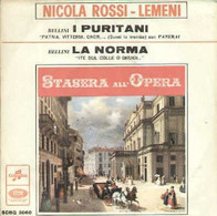 NICOLA ROSSI - LEMENI 45 GIRI BELLINI I PURITANI / LA NORMA - MINT - Klassiekers