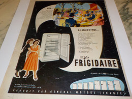 ANCIENNE PUBLICITE HIER ET AUJOURD HUI FRIGIDAIRE  1956 - Altri Apparecchi