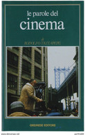 Tritapepe Rodolfo - LE PAROLE DEL CINEMA. . - GREMESE EDITORE 1991 - Cinema E Musica