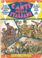 I CANTI DEGLI ITALIANI DAL 1799 AL 1918 ED. G. CAMPI FOLIGNO 1942 - Film Und Musik