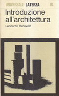 LEONARDO BENEVOLO INTRODUZIONE ALL ARCHITETTURA 1974 LATERZA EDITORE - Arte, Architettura