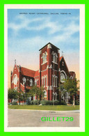 DALLAS, TX - SACRED HEART CATHEDRAL -  BY E. C. KROPP CO - - Dallas