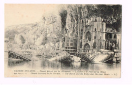 Guerre 19141916.Dinant Détruit Par Les Allemands.L'Eglise Et Le Pont Sur La Meuse. - Guerre 1914-18