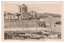 CEUTA - Muelle Del Comercio - Quai Du Commerce - 1932 - Ceuta