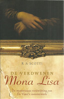 DE VERDWENEN MONA LISA - R. A. SCOTTI - DE MYSTERIEUZE VERDWIJNING VAN DA VINCI'S MEESTERWERK - Private Detective & Spying