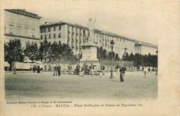 Bastia * La Place St Nicolas Et Statue Napoléon 1er * Haute Corse 2B - Bastia