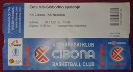 KK CIBONA ZAGREB - KK RADNIČKI, ABA LEAGUE 2012/2013, MATCH TICKET - Abbigliamento, Souvenirs & Varie