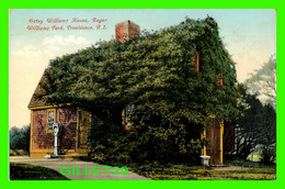 PROVIDENCE, RI - BETSY WILLIAMS HOUSE, ROGER WILLIAMS PARK -  WRITTEN -  THE ROBBINS BROS CO - - Providence