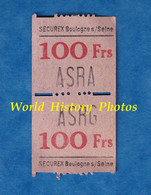 Ticket à Identifier - SECUREX , Boulogne Sur Seine - 100 Francs - ASRA / ASRG - Monnaie ? - Otros & Sin Clasificación