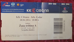 KK CIBONA- KK ZADAR, ABA LEAGUE 13/14 MATCH TICKET - Abbigliamento, Souvenirs & Varie