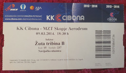 KK CIBONA- MZT SKOPJE AERODROM, ABA LEAGUE 2013/14. MATCH TICKET - Bekleidung, Souvenirs Und Sonstige