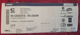 KK CEDEVITA- KK ZADAR 2013. MATCH TICKET - Apparel, Souvenirs & Other