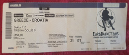 GREECE- CROATIA, EUROBASKET 2015. MATCH TICKET - Bekleidung, Souvenirs Und Sonstige