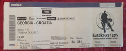 GEORGIA- CROATIA, EUROBASKET 2015. MATCH TICKET - Habillement, Souvenirs & Autres