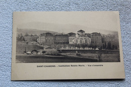 Saint Chamond, Institution Sainte Marie, Vue D'ensemble, Loire 42 - Saint Chamond