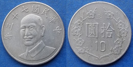 TAIWAN - 10 Yuan Yr 73 (1984) Y# 553 Republic Standard Coinage - Edelweiss Coins - Taiwan