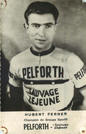 CYCLISME    Coureur Cycliste HUBERT FERRER (état) - Cycling