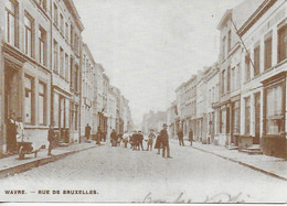 WAVRE. RUE DE BRUXELLES. - Wavre