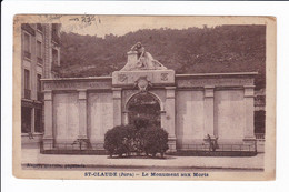 ST-CLAUDE - Le Monument Aux Morts - Saint Claude