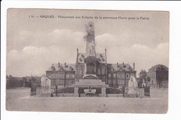 1bis - ARQUES - Monument Aux Enfants De La Commune Morts Pour La Patrie - Arques