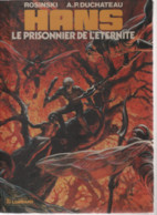 B.D HANS - LE PRISONNIER DE L'ETERNITE  -  E.O. 1985 - Hans